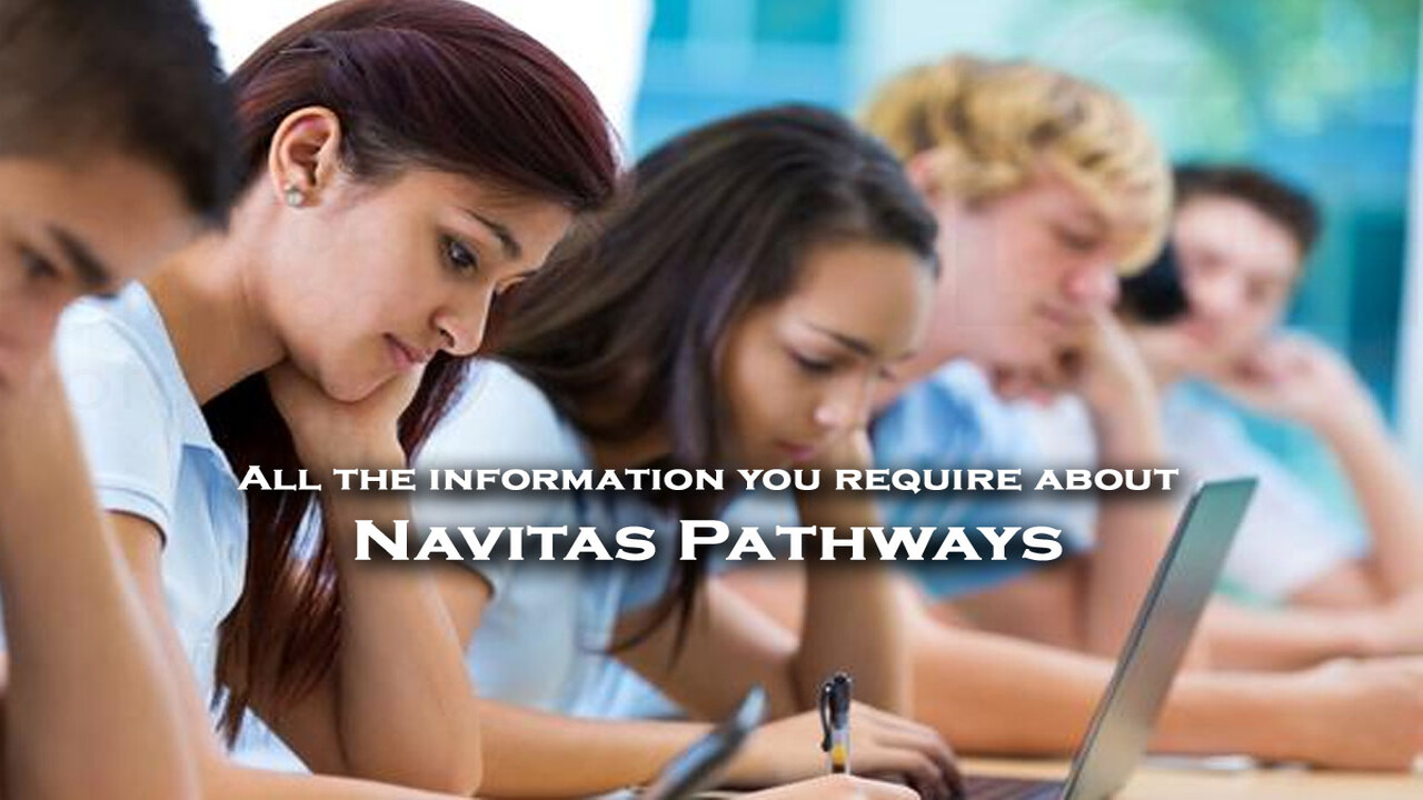All the information you require about Navitas Pathways